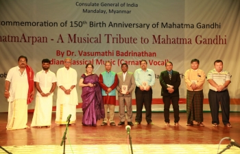 MahatmArpan-A Musical Tribute to Mahatma Gandhi to celebrate 150th year of Birth Anniversary at National Theatre, Mandalay by Dr. Vasumathi Badrinathan  & Troupe.